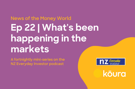 Listen: News of the money world / Ep 22 / What's been happening in the markets