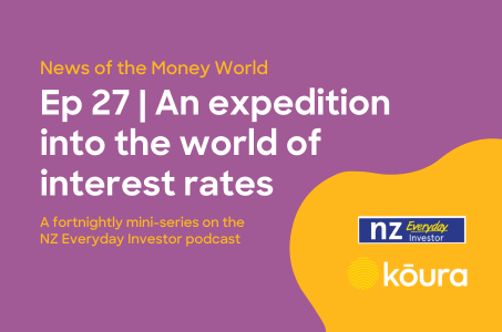 Listen: News of the money world / Ep 27 / An expedition into the world of interest rates